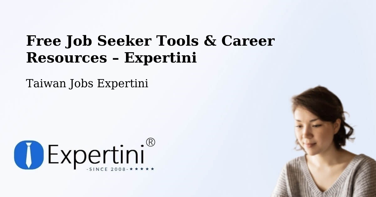 Free Job Seeker Tools & Career Resources – Jincheng - Jincheng, Taiwan Jobs Expertini